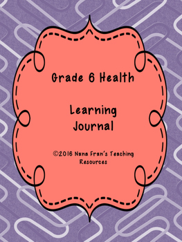 Preview of Grade 6 Health - Personal Learning Journal Binder