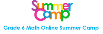 Preview of Grade 6 Math Online Summer Camp
