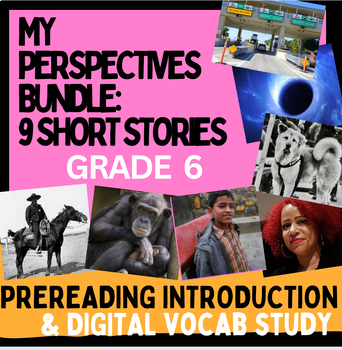 Preview of Grade 6 My Perspectives: 9 short stories introduction & preread vocabulary study