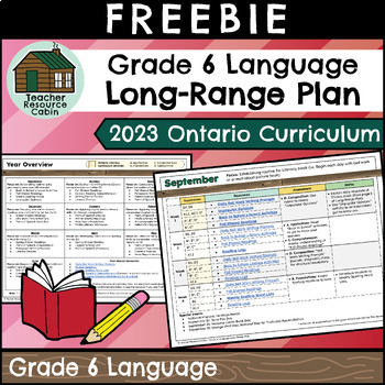 Preview of Grade 6 Ontario 2023 LANGUAGE Long-Range Plan FREEBIE | Teacher Resource Cabin