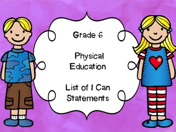 Preview of Grade 6 Physical Education I Can Statements List