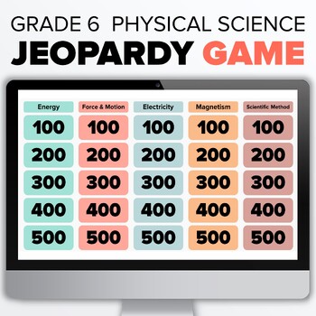 Preview of Grade 6 Physical Science JEOPARDY Game