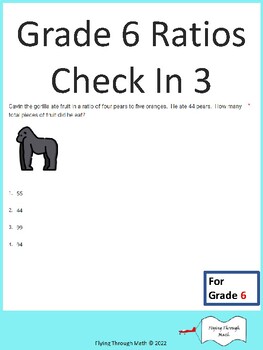 Preview of Grade 6 Ratios Check In 3