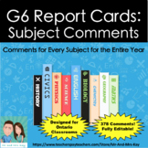 Grade 6 Report Card Subject Comments for Entire Year - Edi