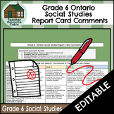 Grade 6 SOCIAL STUDIES Ontario Report Card Comments (Use w