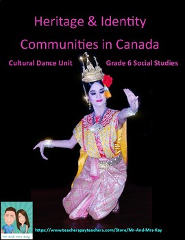 Preview of Grade 6 Social Studies - Communities in Canada Dance Unit (Ontario)