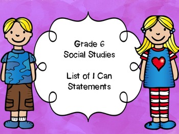 Preview of Grade 6 Social Studies I Can Statements List