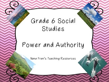 Preview of Grade 6 Social Studies - Power and Authority