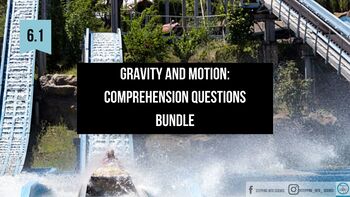 Preview of Grade 6-Unit 1: Gravity and Motion Comp. Questions~BUNDLE~-Know Atom Science