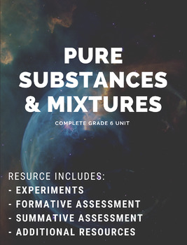 Preview of Grade 6 Unit: Pure Substances and Mixtures
