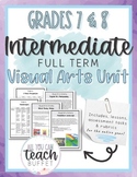 Grade 7 & 8 FULL YEAR Visual Art Units & Lessons (Ontario)