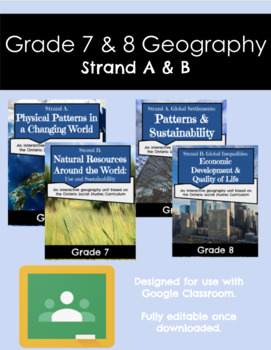 Preview of Grade 7&8 Geography Bundle (includes Strand A&B) Google Classroom Ready