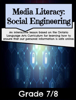 Preview of Grade 7 & 8 Media Literacy ~ Social Engineering Lesson