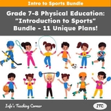 Grade 7-8 Physical Education: "Introduction to Sports" Bun