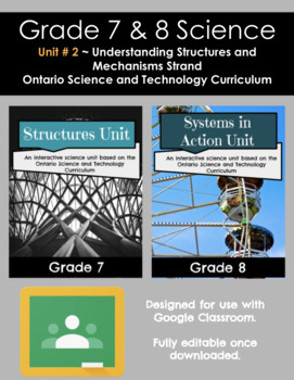 Preview of Grade 7&8 Science Unit Bundle (STRAND 2 - Understanding Structures & Mechanisms)