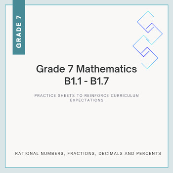 Preview of Grade 7: B1.1-B1.7 - Ontario Math Curriculum Practice Sheets