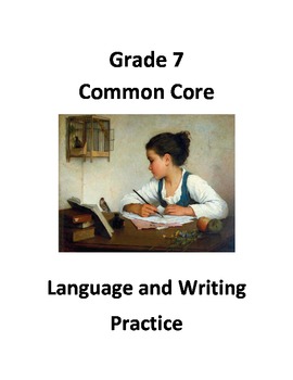 Preview of Grade 7 Common Core Language and Writing Practice