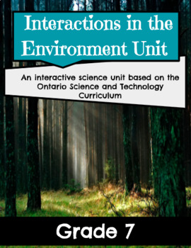 Preview of Interaction in the Environment Unit - Grade 7 (9 Lessons, Answers and Check-ins)