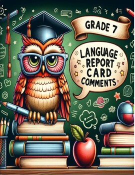 Preview of Grade 7 Language 2023 Ontario Curriculum Report Card Comments A-D