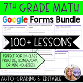 Grade 7 Math Google Forms - Bundle of Homework & Practice 