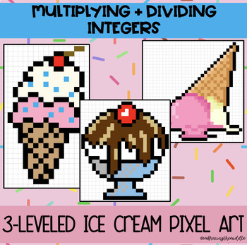 Preview of Grade 7 Multiplying and Dividing Integers 3-Leveled Ice Cream Pixel Art