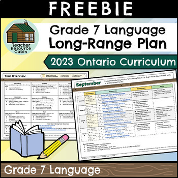 Preview of Grade 7 Ontario 2023 LANGUAGE Long-Range Plan FREEBIE | Teacher Resource Cabin