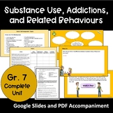 Grade 7 Substance Use, Addictions and Related Behaviours Unit