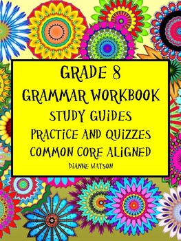 Preview of Grade 8 Grammar Workbook Study Guides, Practice, Quizzes, Common Core Aligned