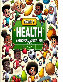 Preview of Grade 8 Health & Physical Education Curriculum 2023 Lesson Plans (35 LESSONS)