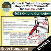 Grade 8 LANGUAGE Report Card Comments | 2023 Ontario (Use 