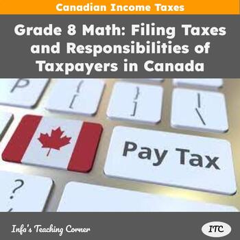 Preview of Grade 8 Math: Filing Taxes and Responsibilities of Taxpayers in Canada