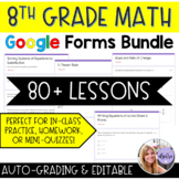 Grade 8 Math Google Forms - Bundle for the Entire School Year