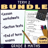 Grade 8 Maths Term 2 Lesson Worksheets and Assessments BUN