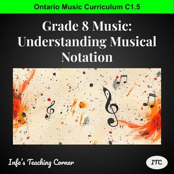Preview of Grade 8 Music (C1.5): Understanding Musical Notation