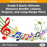 Grade 8 Music Ultimate Resource Bundle: Lessons, Projects,
