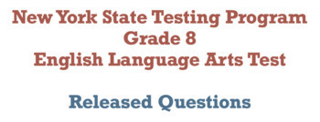 Preview of Grade 8 NYS ELA State Exam Questions By Standard