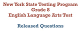 Grade 8 NYS ELA State Exam Questions By Standard