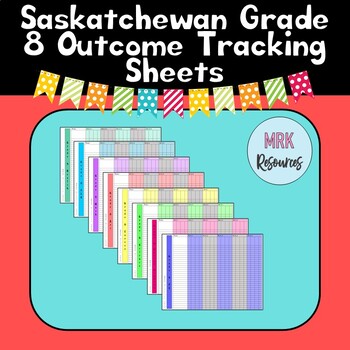 Preview of Grade 8 Saskatchewan Outcome Tracking Sheet