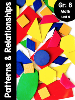 Preview of Grade 8, Unit 4: Patterns and Relationships (Ontario Mathematics)