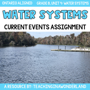Preview of Grade 8: Water Systems Current Event Assignment (Ontario Science)