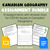 Grade 9 Canadian Geography Assignment Bundle - 12 Assignme
