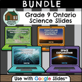 Grade 9 Ontario Science for Google Slides™ (SNC1W)