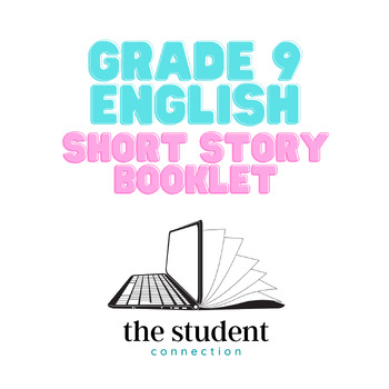 Preview of Grade 9 Short Story Booklet