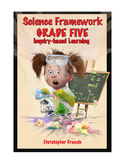 Grade Five Science Framework - Inquiry Based Learning