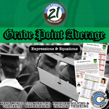 Preview of Grade Point Average -- Middle & High School - 21st Century Math Project