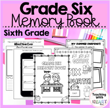 Preview of Grade Six Memory Book | Sixth Grade End of Year