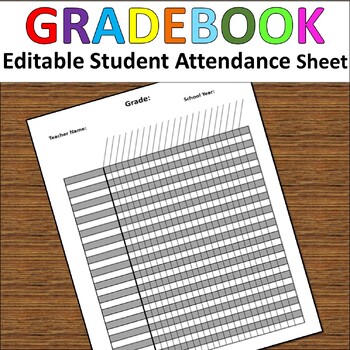 Preview of Gradebook Printable Template/Editable Student Attendance Sheet/Class list