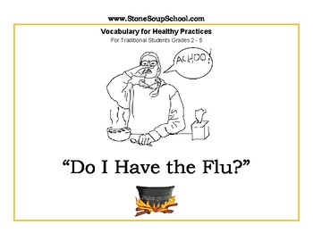 Preview of Grades 2- 5, "Do I Have the Flu?", Healthy Practices for Traditional Students