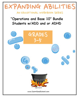 Preview of Grades 3 - 5 CCS, Base 10 Bundle for Students with ADD and/ or ADHD