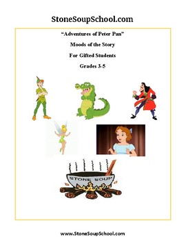 Preview of Grades 3-5: Peter Pan Adventures Moods of the Story for the Gifted/Talented